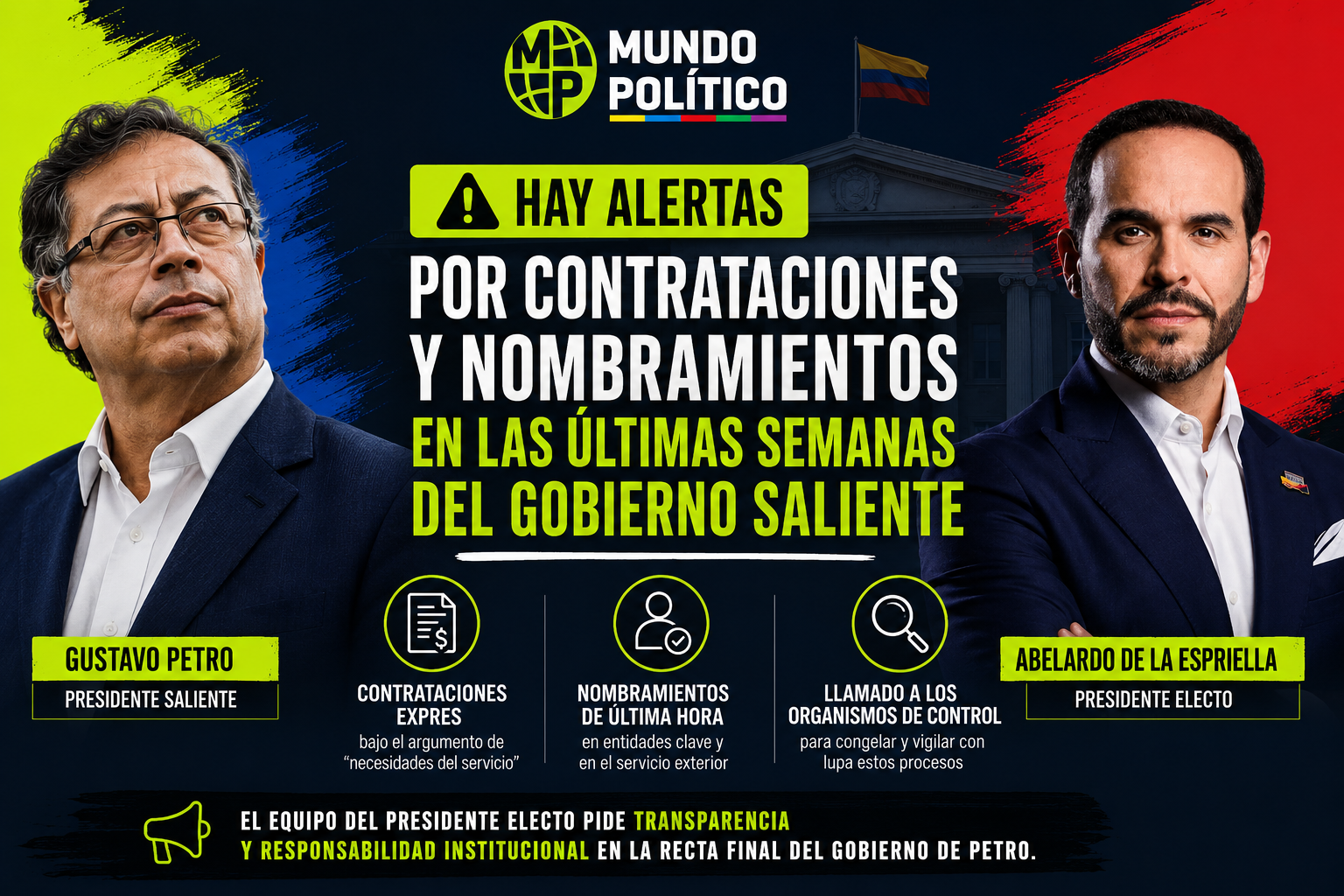 Hay alertas por contrataciones y nombramientos en las últimas semanas del Gobierno saliente